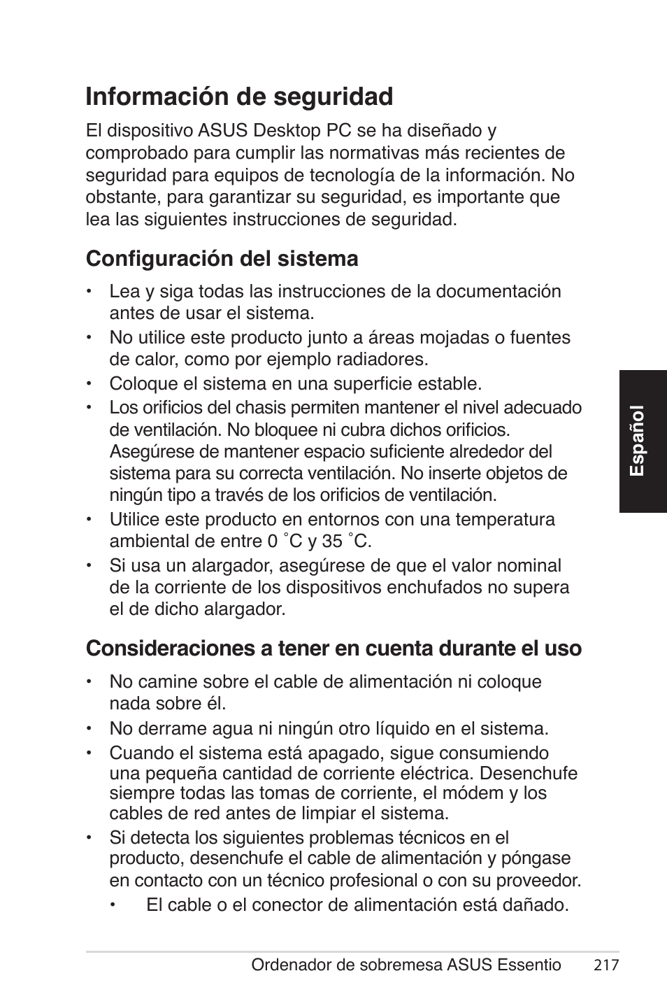 Información de seguridad, Configuración del sistema, Consideraciones a tener en cuenta durante el uso | Asus CG5290 User Manual | Page 217 / 262