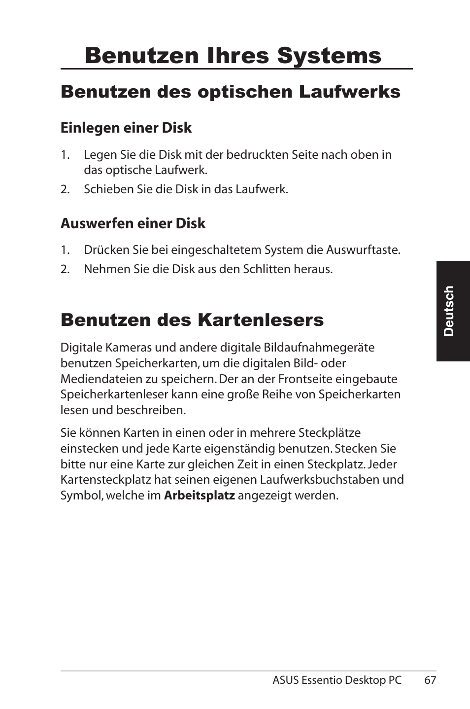 Systems, Benutzen ihres systems, Benutzen des optischen laufwerks | Benutzen des kartenlesers | Asus CG5290 User Manual | Page 67 / 262