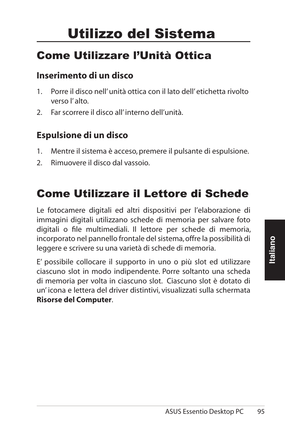 E di schede, Utilizzo del sistema, Come utilizzare l’unità ottica | Come utilizzare il lettore di schede | Asus CG5290 User Manual | Page 95 / 262