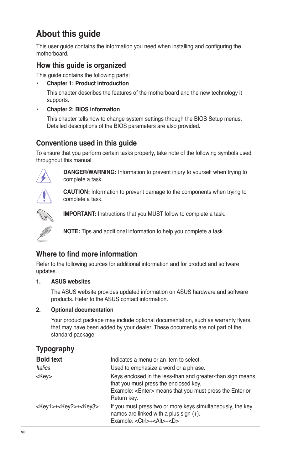 About this guide, Conventions used in this guide, Where to find more information | Typography, How this guide is organized | Asus P5G41T-M LX User Manual | Page 8 / 62