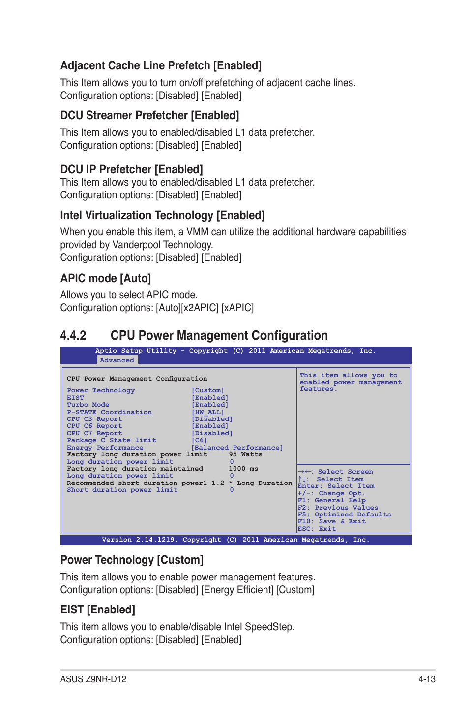 2 cpu power management configuration, Cpu power management configuration -13, Adjacent cache line prefetch [enabled | Dcu streamer prefetcher [enabled, Dcu ip prefetcher [enabled, Intel virtualization technology [enabled, Apic mode [auto, Power technology [custom, Eist [enabled | Asus Z9NR-D12 User Manual | Page 77 / 190