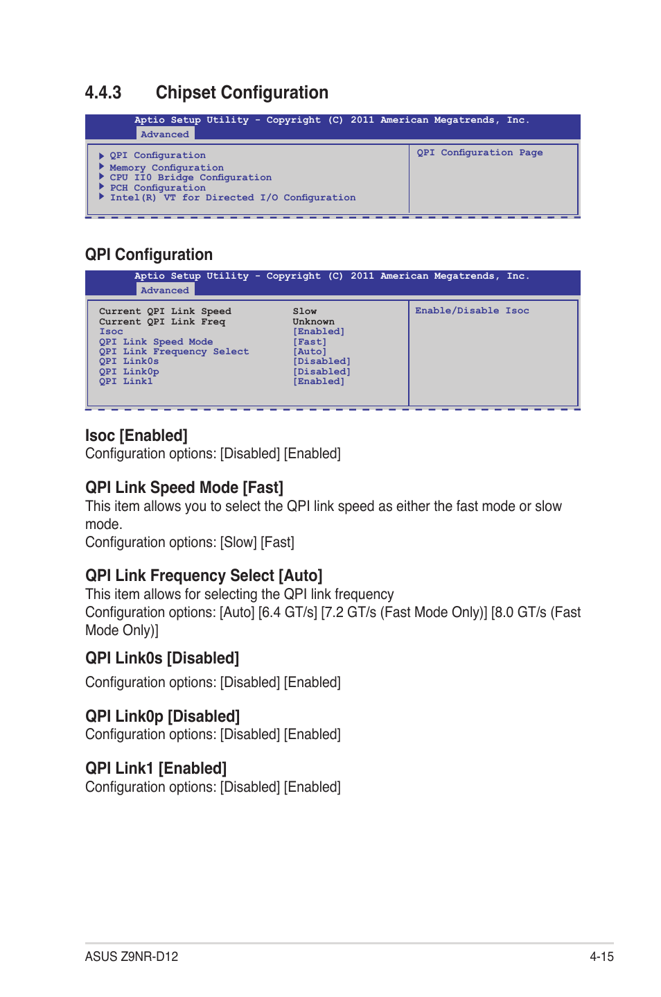 3 chipset configuration, Chipset configuration -15, Qpi configuration | Isoc [enabled, Qpi link speed mode [fast, Qpi link frequency select [auto, Qpi link0s [disabled, Qpi link0p [disabled, Qpi link1 [enabled, Configuration options: [disabled] [enabled | Asus Z9NR-D12 User Manual | Page 79 / 190