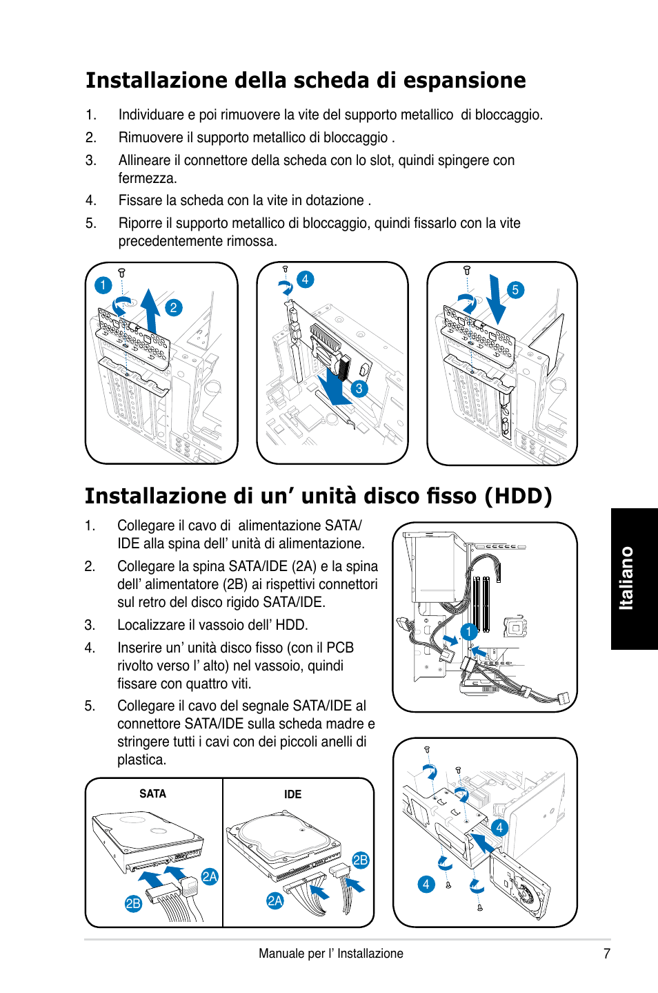 Installazione di un’ unità disco fisso (hdd), Installazione della scheda di espansione, Italiano | Asus T4-P5P43 User Manual | Page 31 / 80