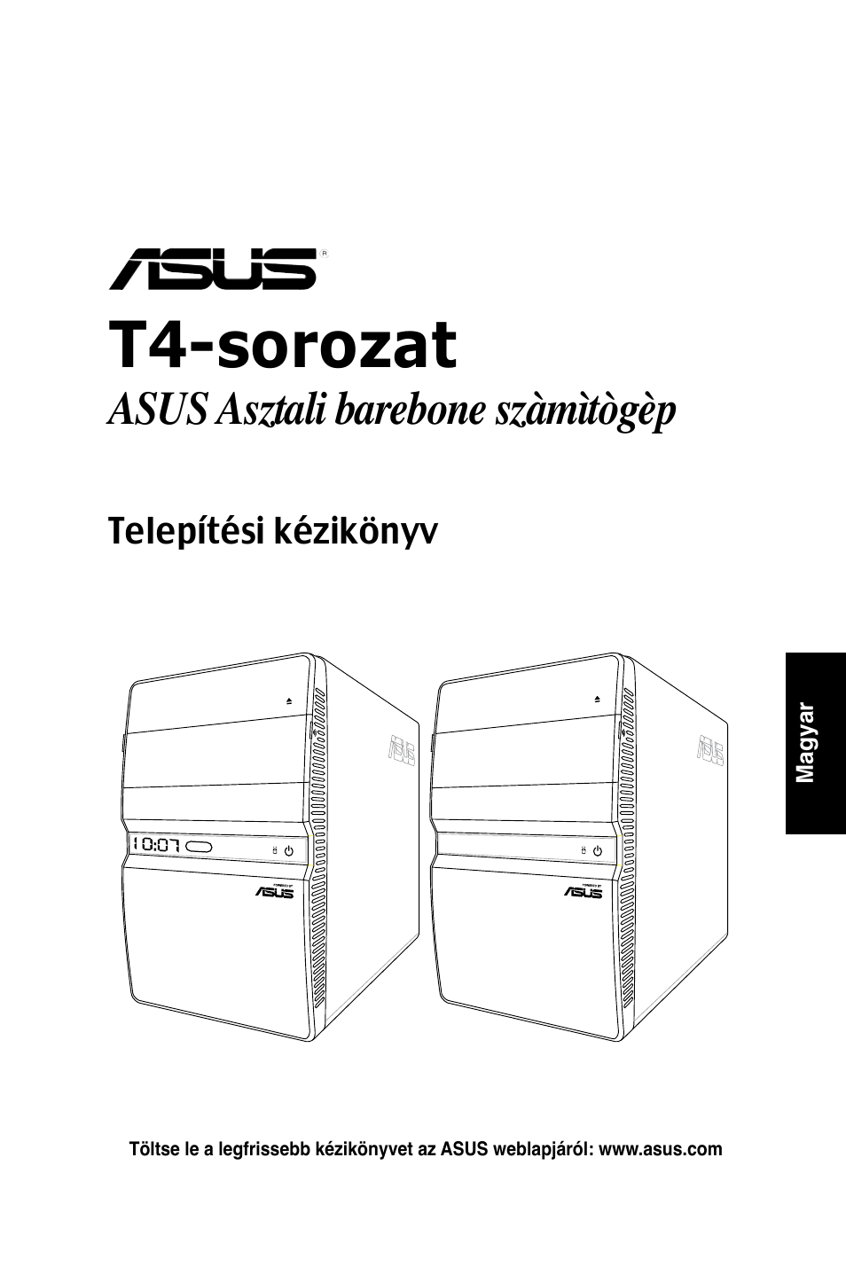 T4-sorozat, Asus asztali barebone szàmìtògèp | Asus T4-P5P43 User Manual | Page 73 / 80