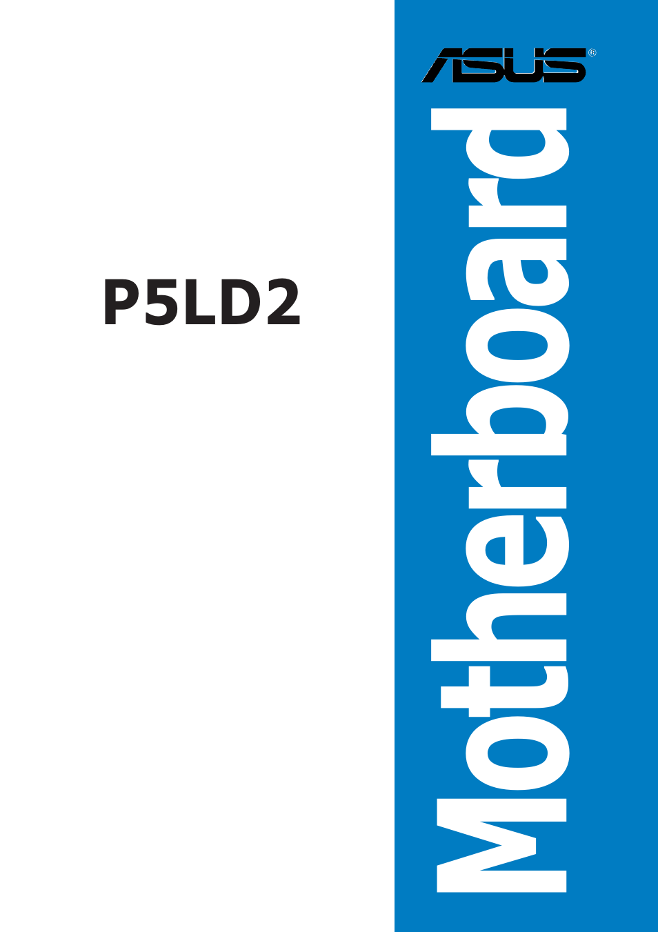 Asus P5LD2 User Manual | 140 pages