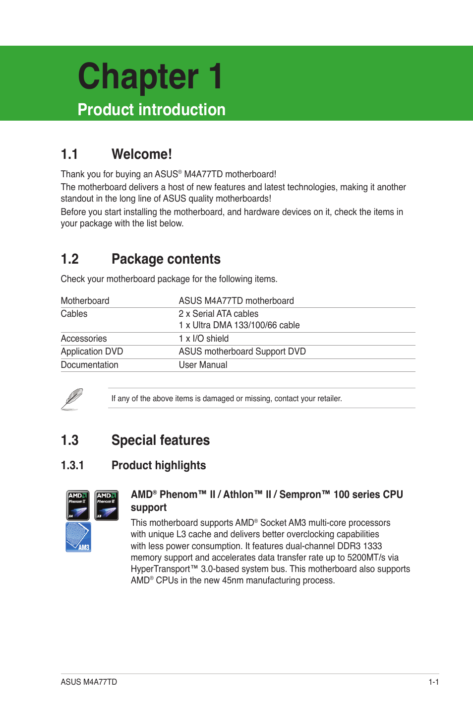 Chapter 1: product introduction, 1 welcome, 2 package contents | 3 special features, 1 product highlights, Product introduction, Welcome! -1, Package contents -1, Special features -1 1.3.1, Product highlights -1 | Asus M4A77TD User Manual | Page 13 / 64