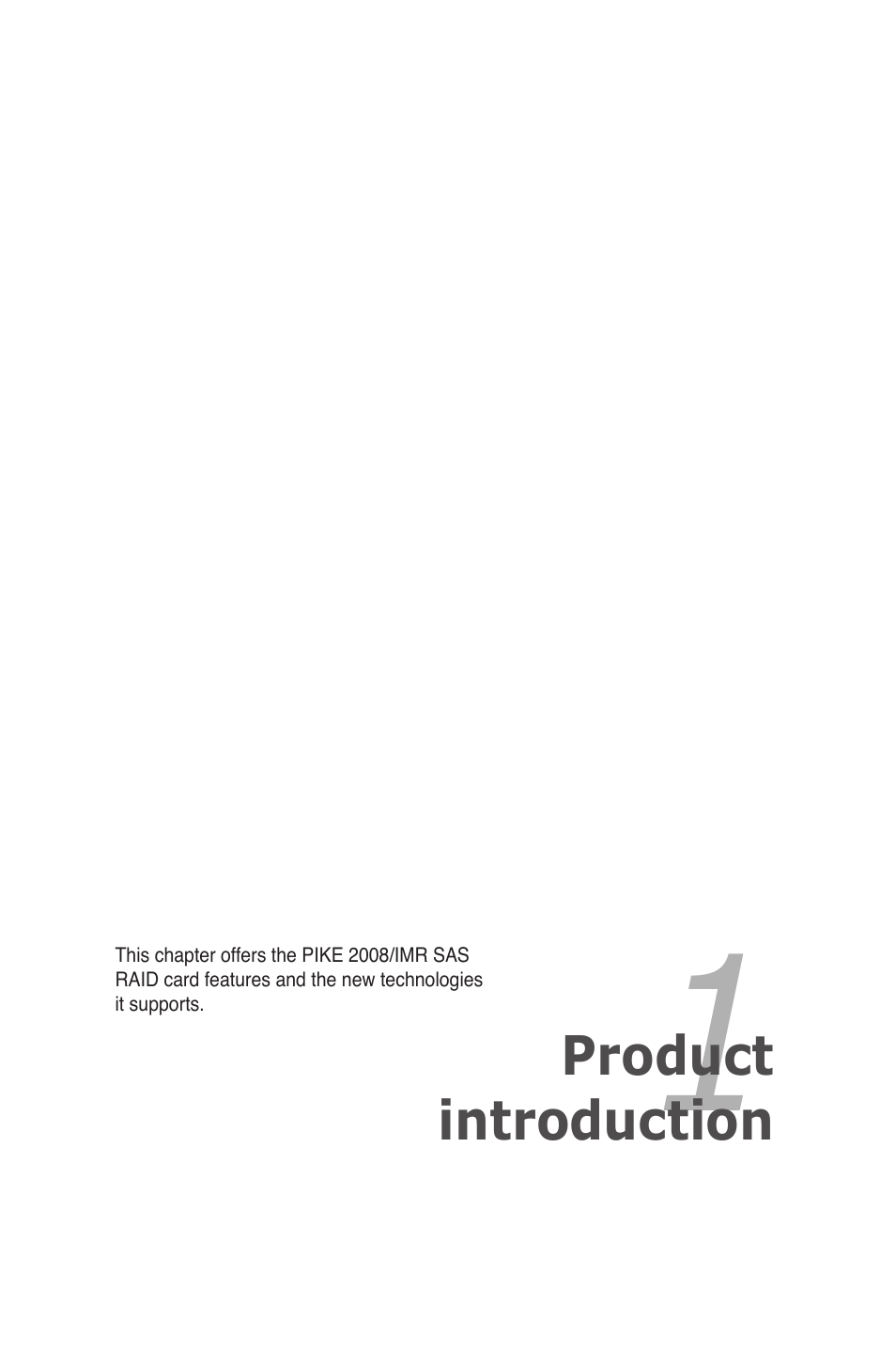 Chapter 1: product introduction, Chapter 1, Product introduction | Asus PIKE 2008/IMR User Manual | Page 7 / 72