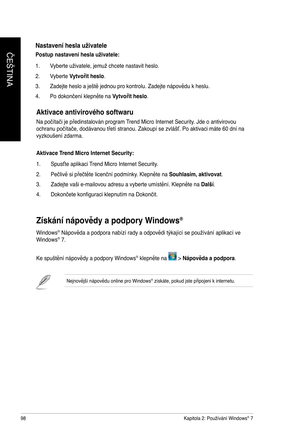 Získání nápovědy a podpory windows, Čeština č eština, Aktivace antivirového softwaru | Asus CM6340 User Manual | Page 100 / 492