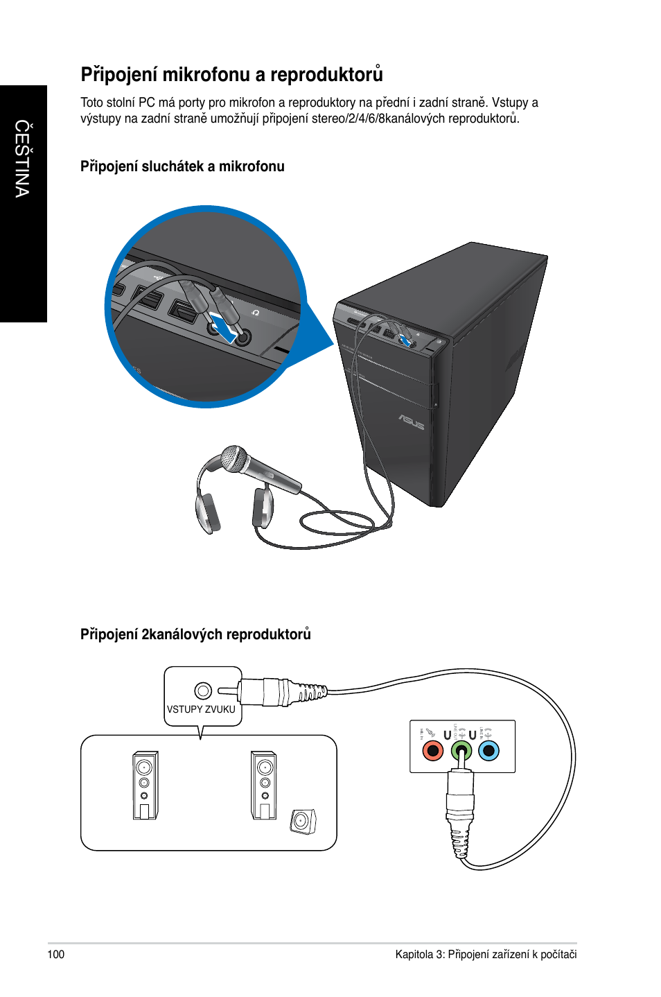 Připojení mikrofonu a reproduktorů, Připo�ení mikrofonu a reproduktorů, Čeština č eština č eština č eština | Asus CM6340 User Manual | Page 102 / 492