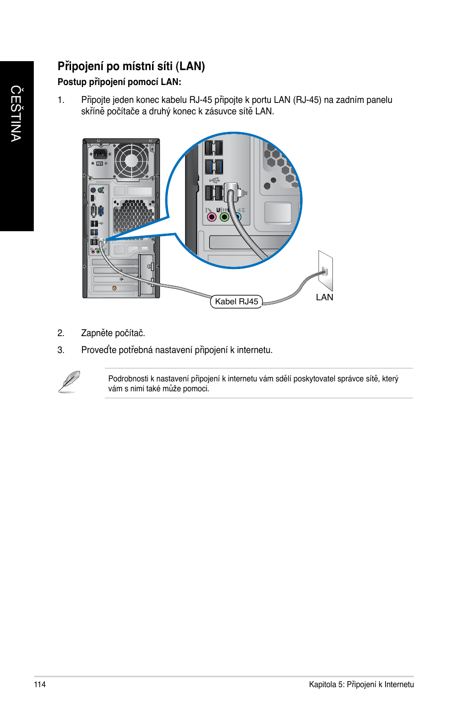 Čeština č eština č eština č eština | Asus CM6340 User Manual | Page 116 / 492