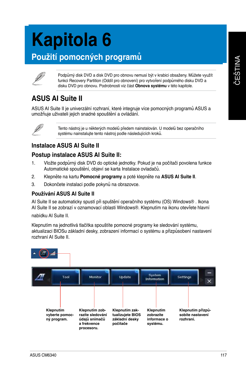 Kapitola 6, Použití pomocných programů, Asus ai suite ii | Čeština č eština | Asus CM6340 User Manual | Page 119 / 492