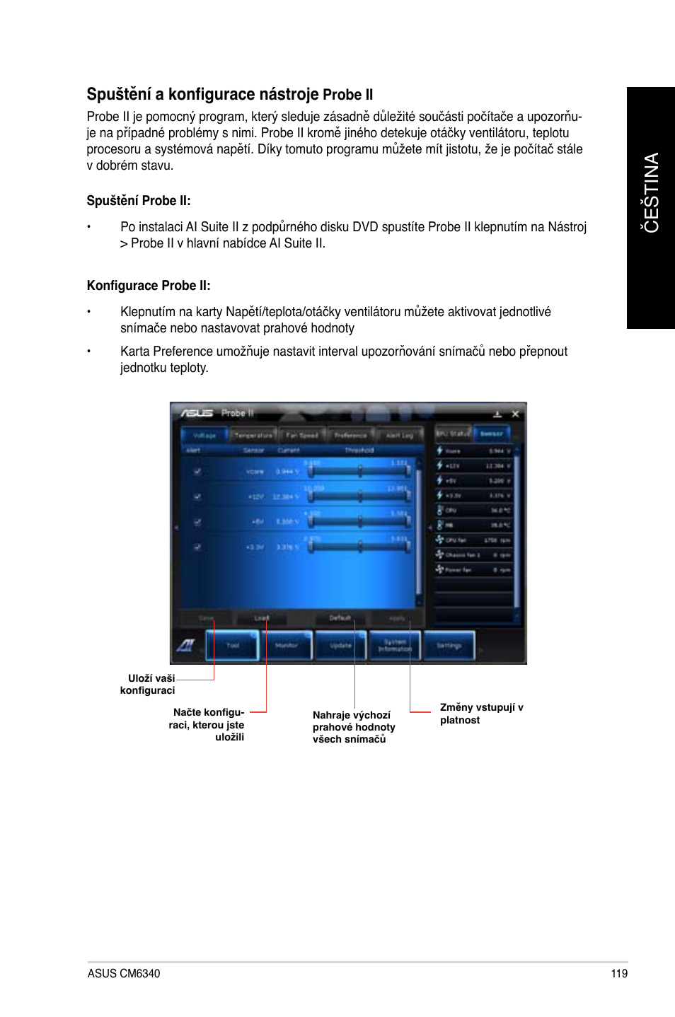 Čeština č eština, Spuštění a konfigurace nástro�e | Asus CM6340 User Manual | Page 121 / 492