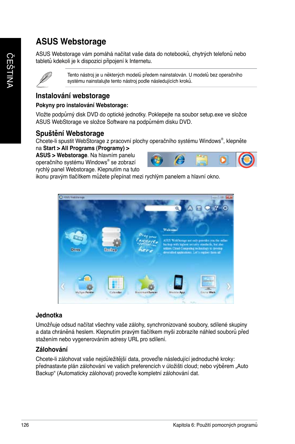 Asus webstorage, Asus webstorage 6, Čeština č eština č eština č eština | Instalování webstorage, Spuštění webstorage | Asus CM6340 User Manual | Page 128 / 492