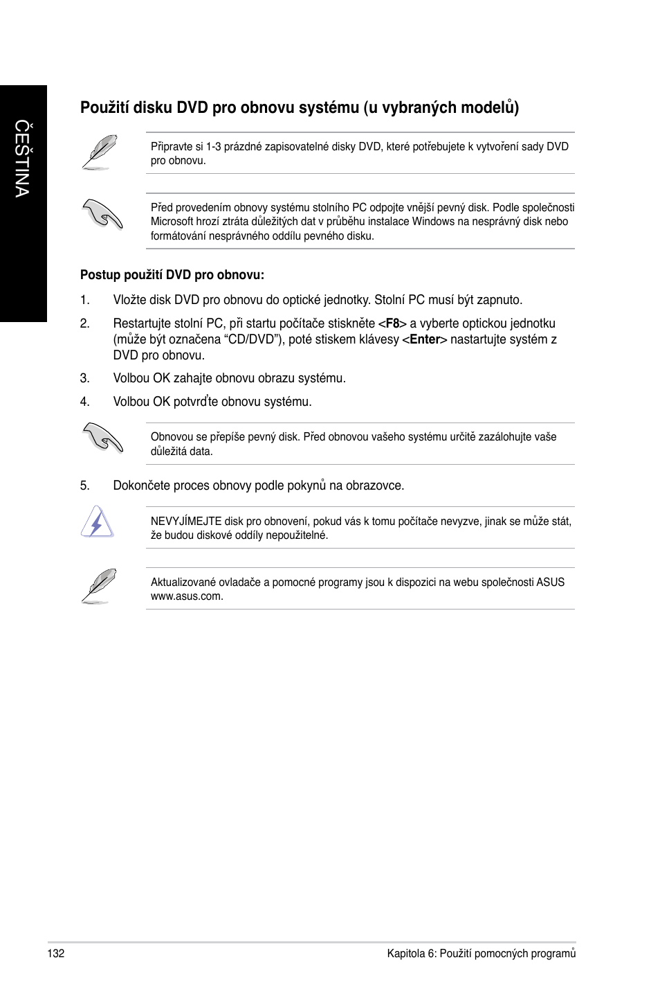 Čeština č eština | Asus CM6340 User Manual | Page 134 / 492