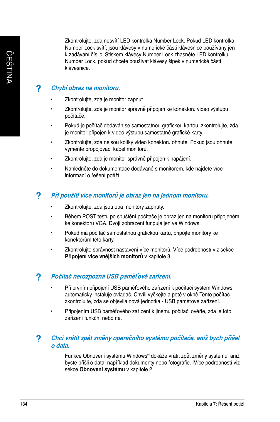 Čeština č eština č eština č eština | Asus CM6340 User Manual | Page 136 / 492