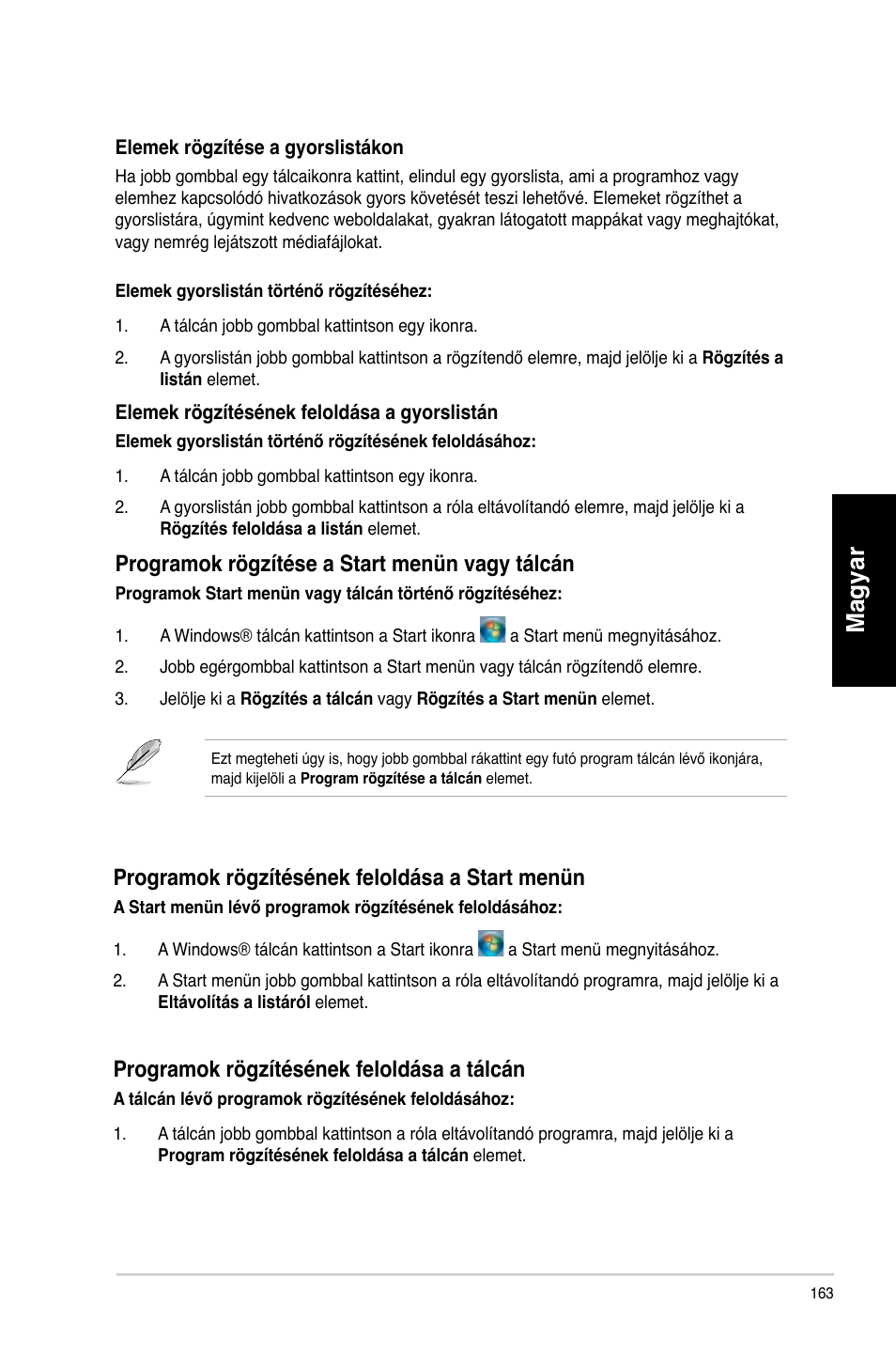 Magyar, Programok rögzítése a start menün vagy tálcán, Programok rögzítésének feloldása a start menün | Programok rögzítésének feloldása a tálcán | Asus CM6340 User Manual | Page 165 / 492