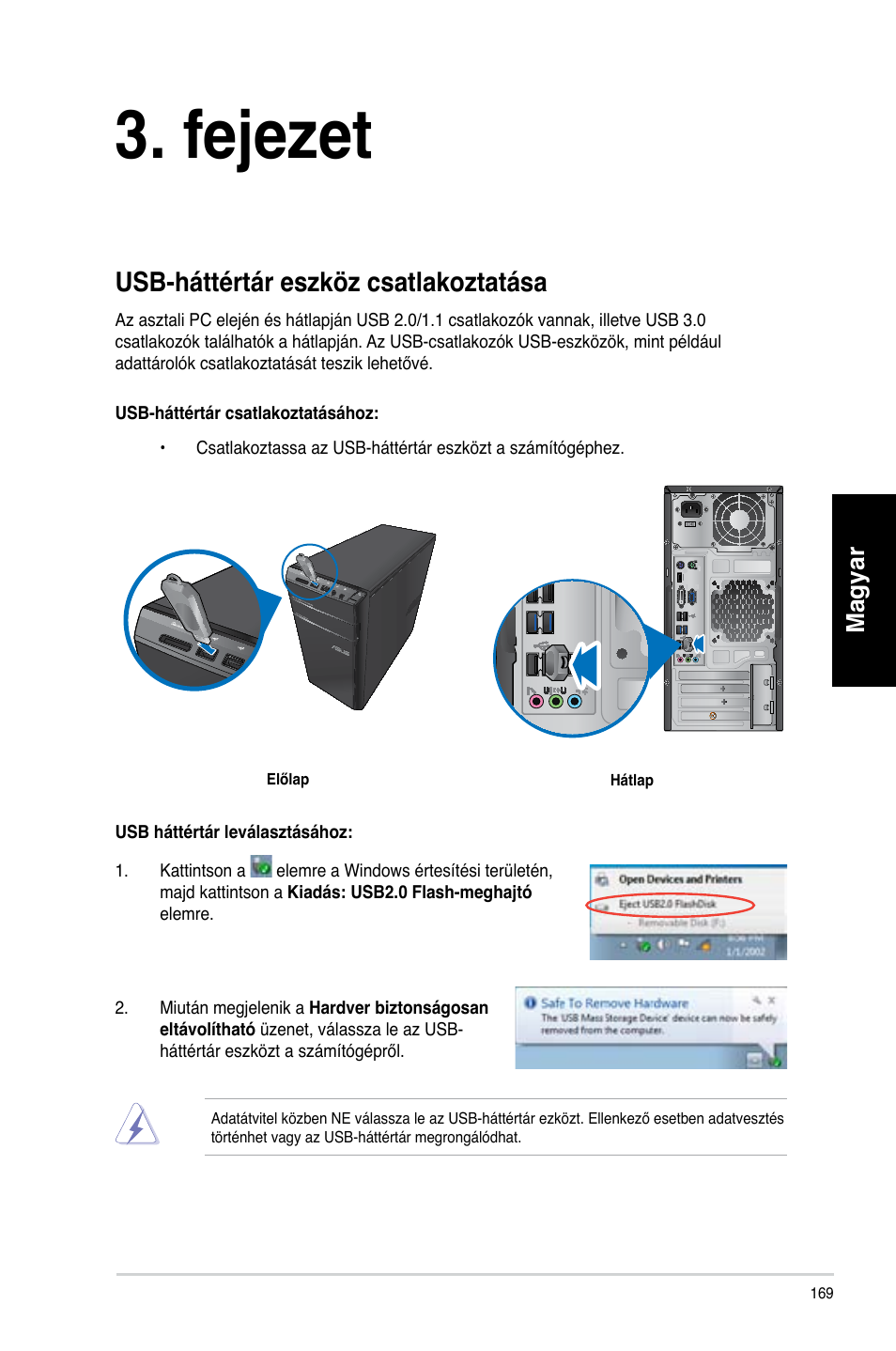 Fejezet, Eszközök csatlakoztatása a számítógéphez, Usb-háttértár eszköz csatlakoztatása | Fe�ezet, Magyar | Asus CM6340 User Manual | Page 171 / 492