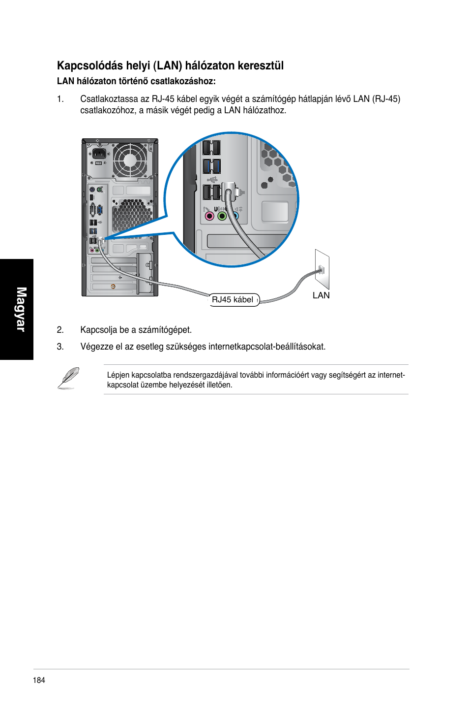 Magyar, Kapcsolódás helyi (lan) hálózaton keresztül | Asus CM6340 User Manual | Page 186 / 492