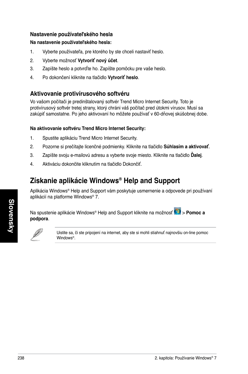 Získanie aplikácie windows® help and support, Získanie aplikácie windows, Help and support | Slovensky, Aktivovanie protivírusového softvéru | Asus CM6340 User Manual | Page 240 / 492