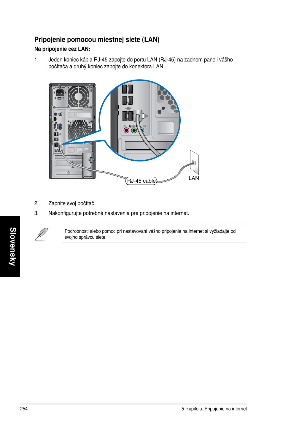 Slovensky, Pripo�enie pomocou miestne� siete (lan) | Asus CM6340 User Manual | Page 256 / 492