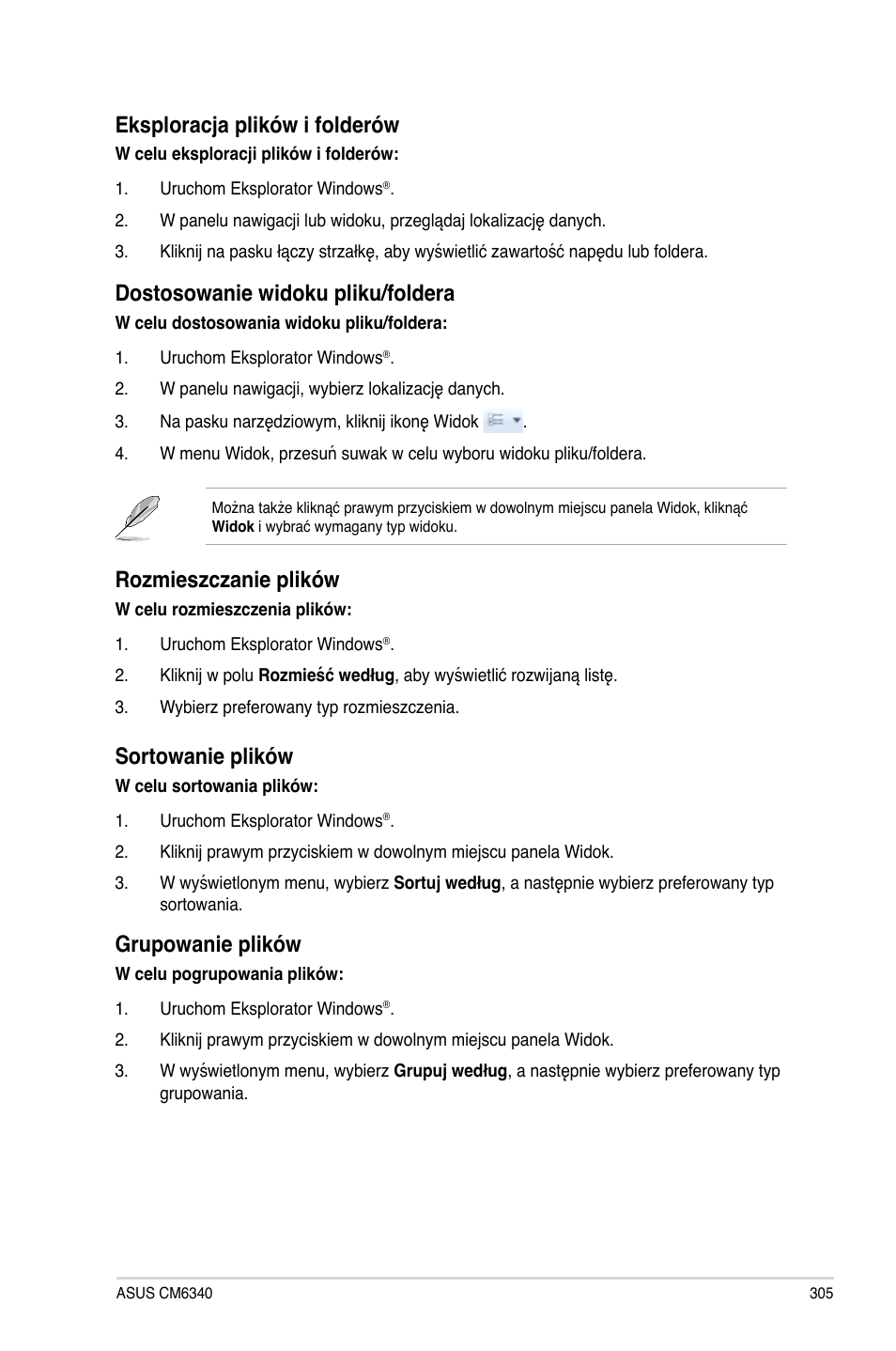 Eksplorac�a plików i folderów, Dostosowanie widoku pliku/foldera, Rozmieszczanie plików | Sortowanie plików, Grupowanie plików | Asus CM6340 User Manual | Page 307 / 492