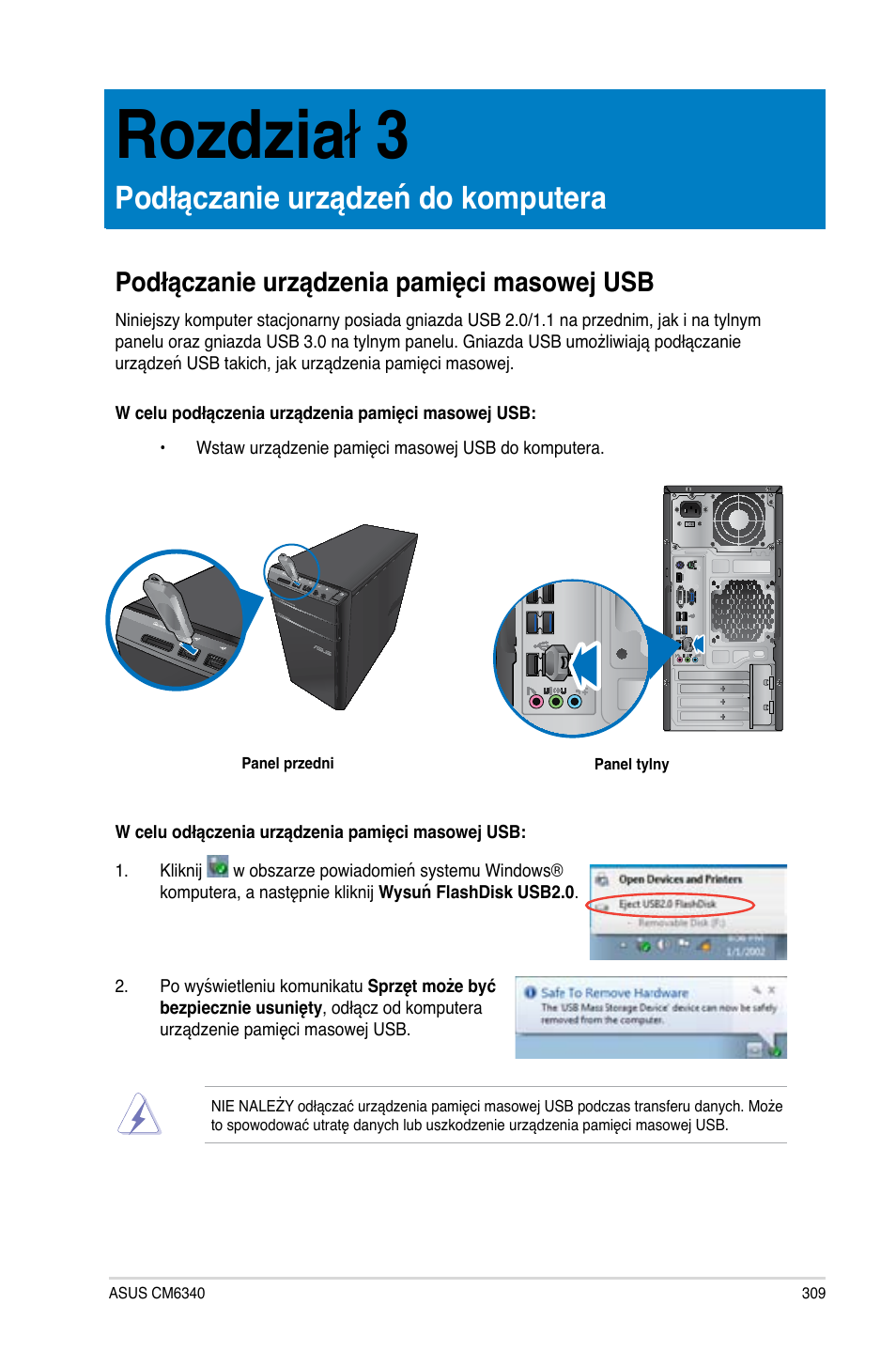 Rozdział 3, Podłączanie urządzeń do komputera, Podłączanie urządzenia pamięci masowej usb | Rozdzia ł .3, Podłączanie urządzenia pamięci masowe� usb | Asus CM6340 User Manual | Page 311 / 492