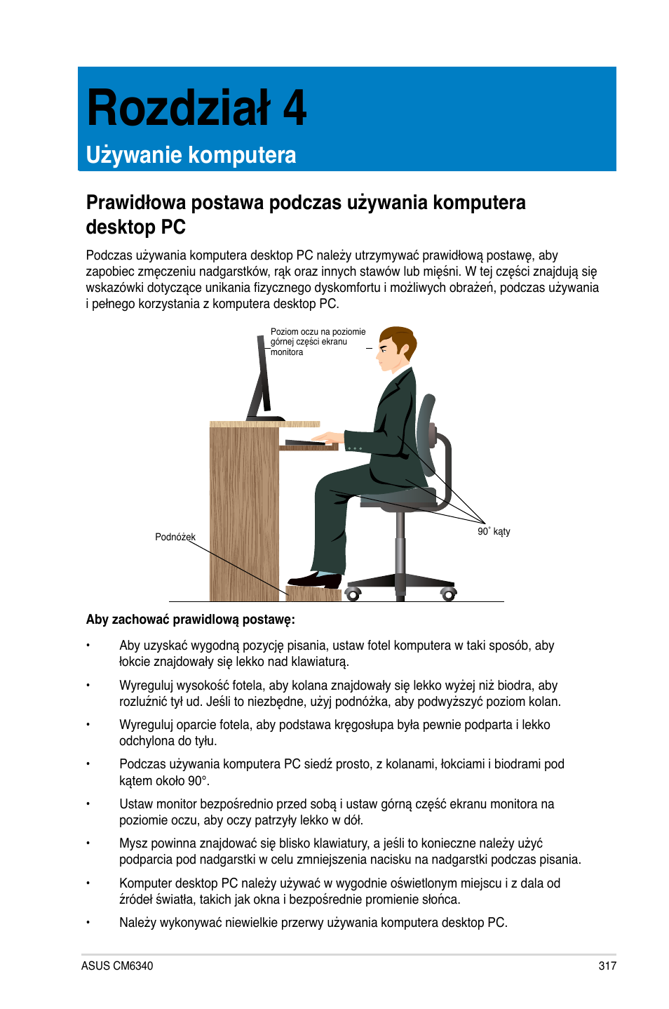 Rozdział 4, Używanie komputera | Asus CM6340 User Manual | Page 319 / 492