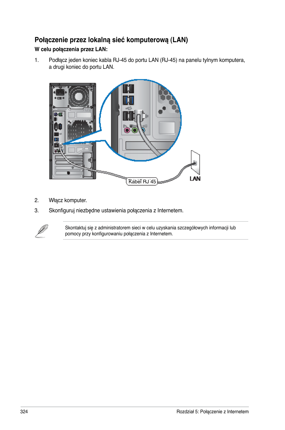 Połączenie przez lokalną sieć komputerową (lan) | Asus CM6340 User Manual | Page 326 / 492