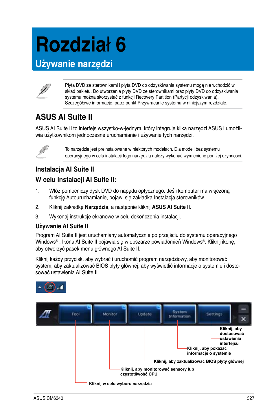 Rozdział 6, Używanie narzędzi, Asus ai suite ii | Rozdział.6, Asus ai suite ii 7, Rozdzia ł 6 | Asus CM6340 User Manual | Page 329 / 492