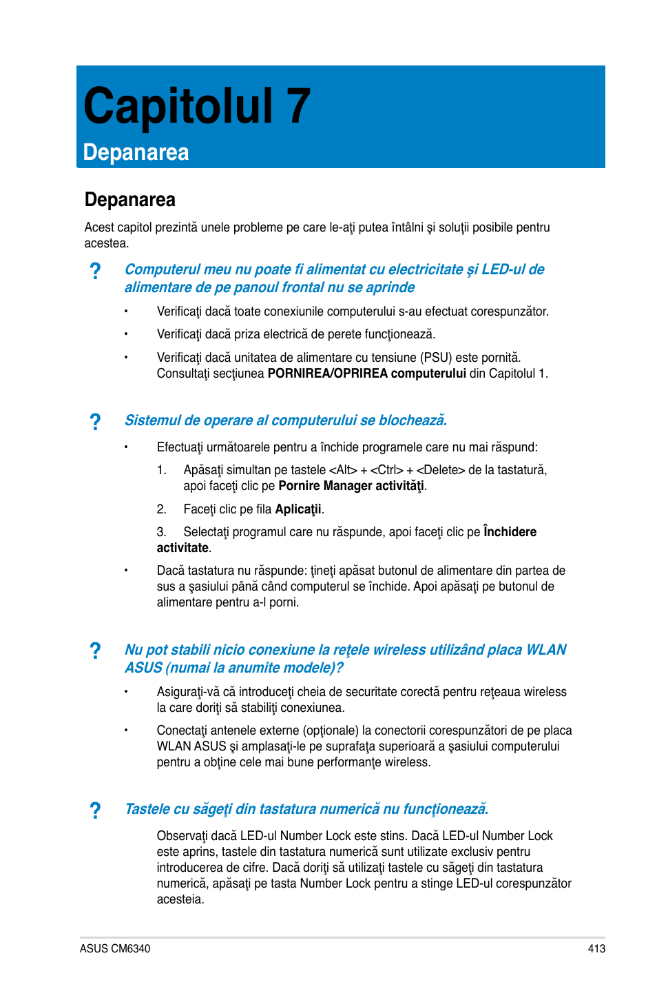 Capitolul 7, Depanarea | Asus CM6340 User Manual | Page 415 / 492