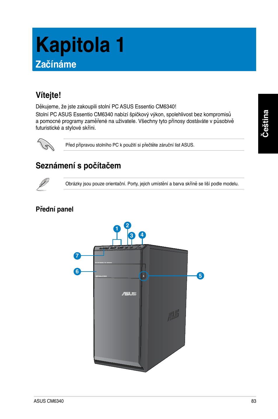 Kapitola 1, Začínáme, Vítejte | Seznámení s počítačem, Vítejte! 83 seznámení s počítačem, Víte�te | Asus CM6340 User Manual | Page 85 / 492