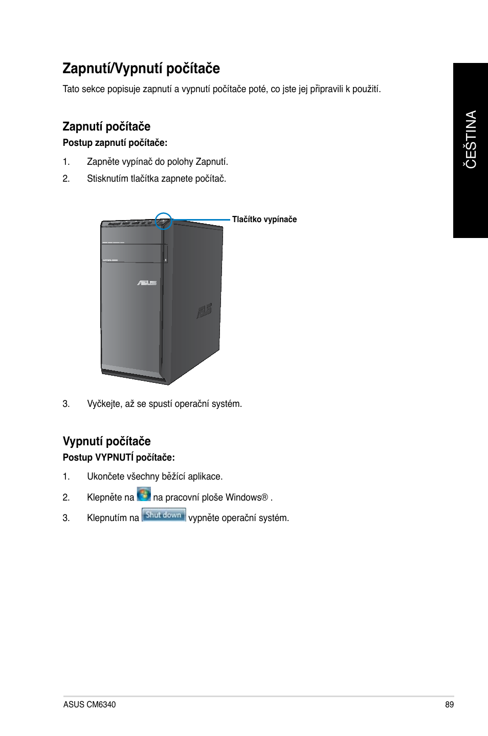 Zapnutí/vypnutí počítače, Čeština č eština | Asus CM6340 User Manual | Page 91 / 492