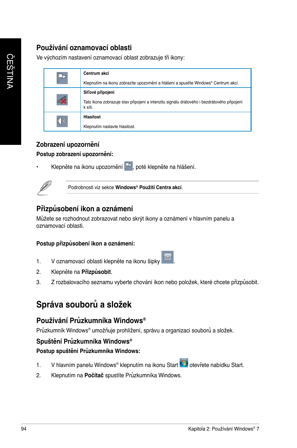 Správa souborů a složek, Čeština č eština č eština č eština, Používání oznamovací oblasti | Přizpůsobení ikon a oznámení, Používání průzkumníka windows | Asus CM6340 User Manual | Page 96 / 492