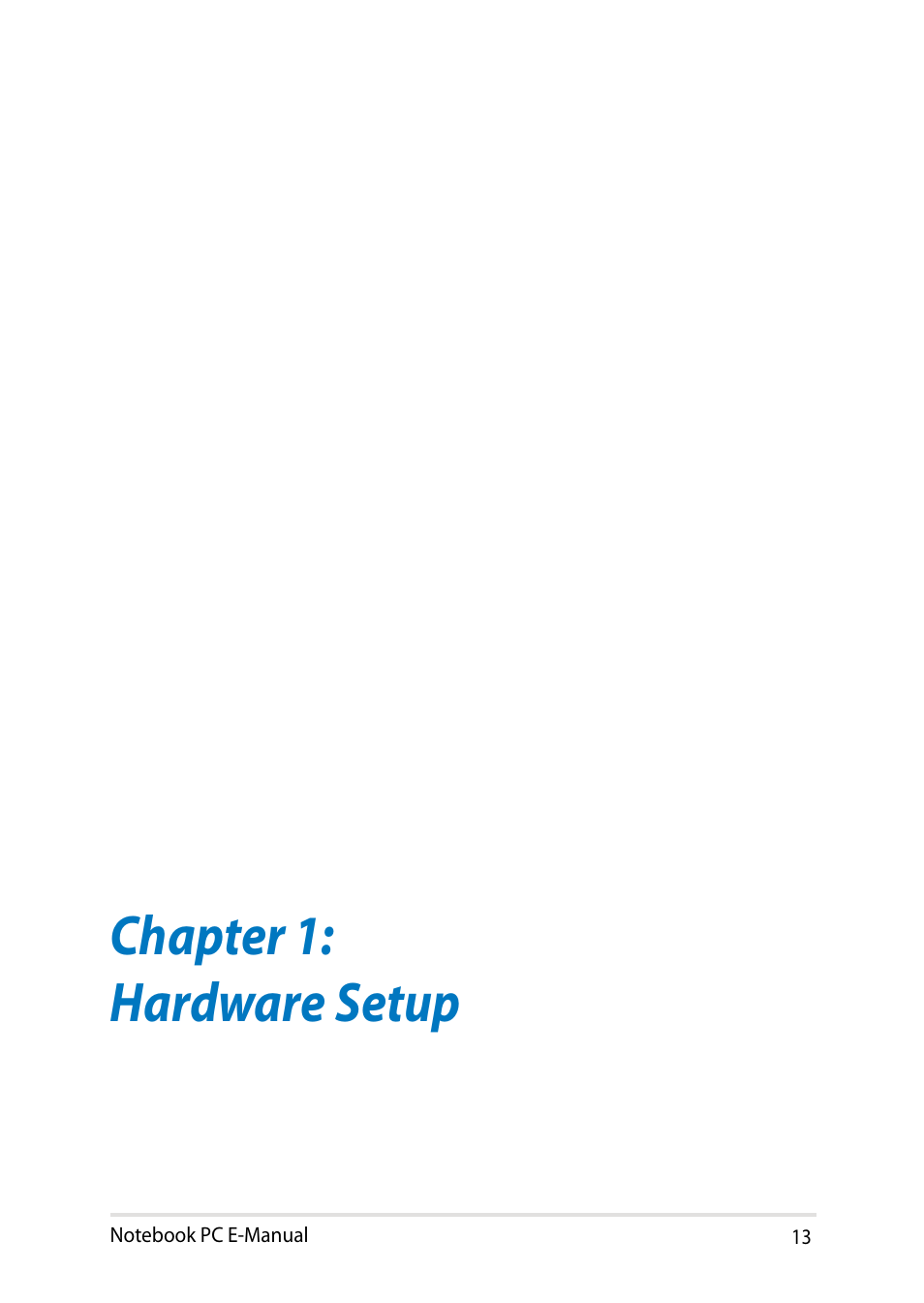 Chapter 1: hardware setup | Asus PU401LA User Manual | Page 13 / 132