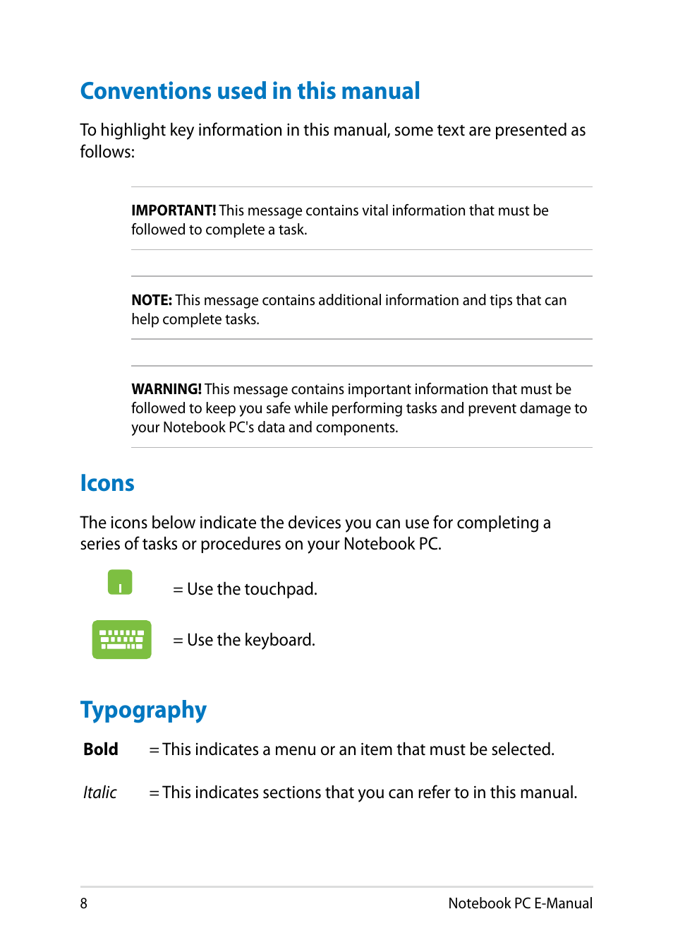 Conventions used in this manual, Icons, Typography | Conventions used in this manual icons typography | Asus PU401LA User Manual | Page 8 / 132