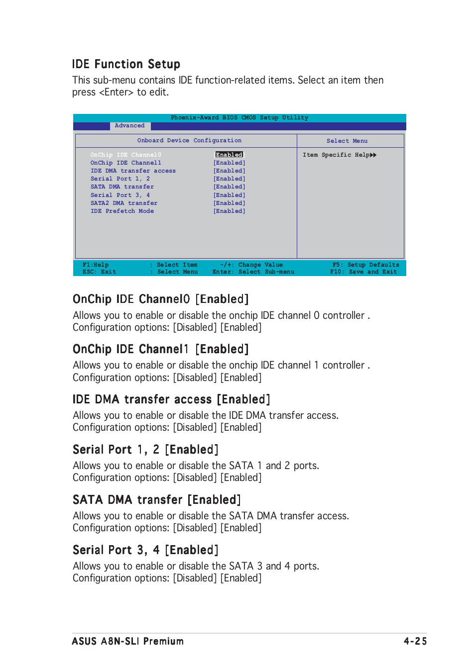 Ide function setup, Onchip ide channel0 [enabled, Onchip ide channel1 [enabled | Ide dma transfer access [enabled, Serial port 1, 2 [enabled, Sata dma transfer [enabled, Serial port 3, 4 [enabled | Asus A8N-SLI Premium User Manual | Page 93 / 182