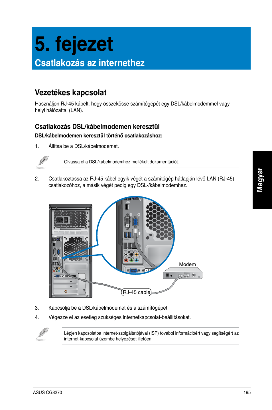 Fejezet, Csatlakozás az internethez, Vezetékes kapcsolat | Asus CG8270 User Manual | Page 197 / 534