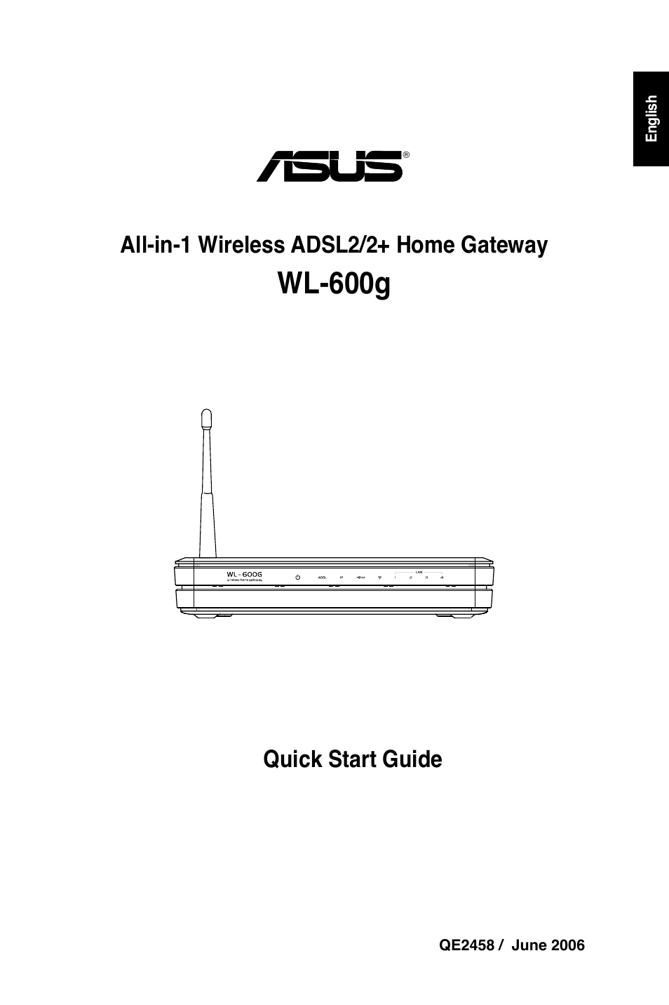 Wl-600g, Quick start guide, All-in-1 wireless adsl2/2+ home gateway | Asus WL-600g User Manual | Page 2 / 227