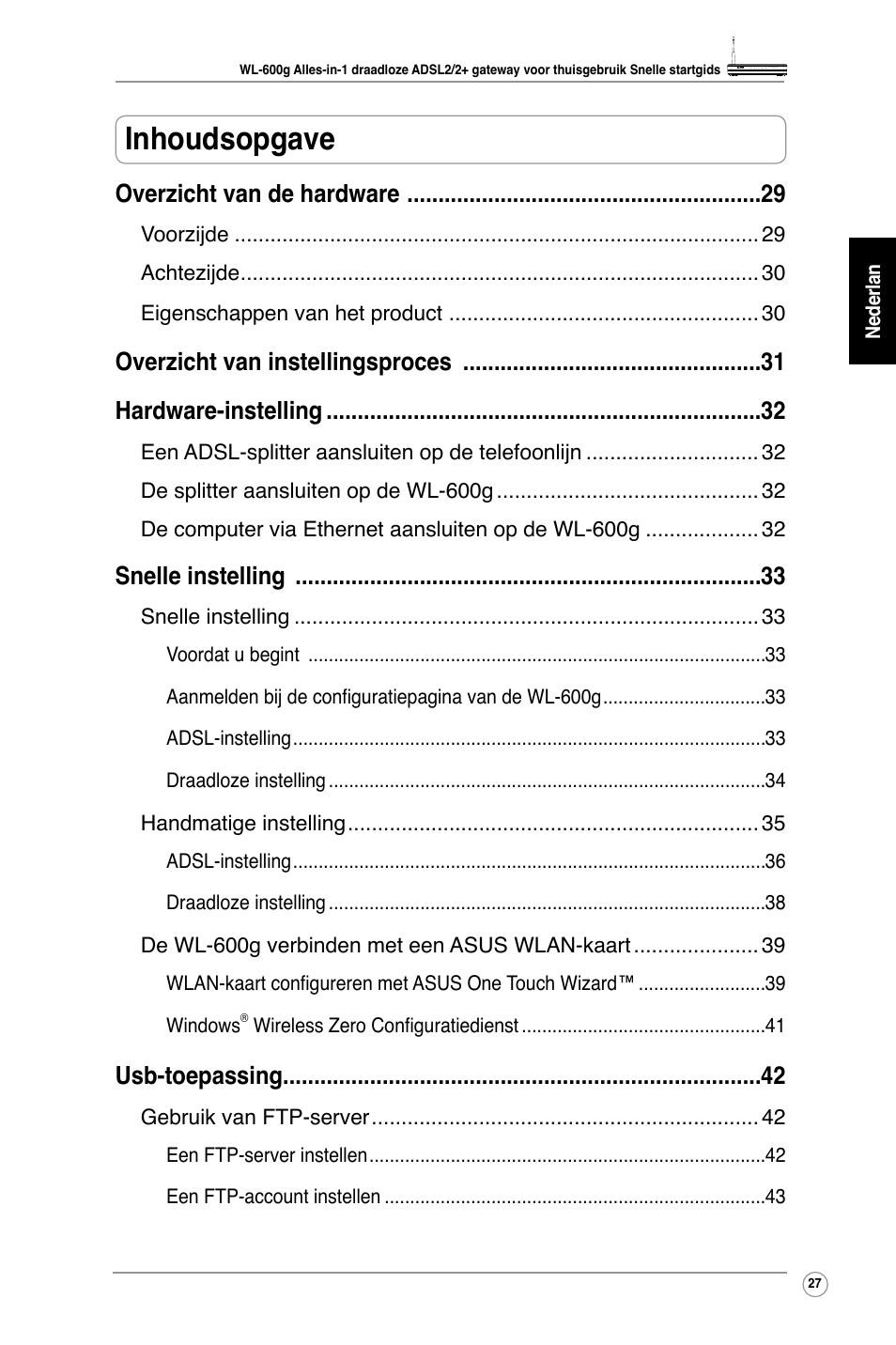 Inhoudsopgave, Overzicht van de hardware, Snelle instelling | Usb-toepassing | Asus WL-600g User Manual | Page 32 / 227