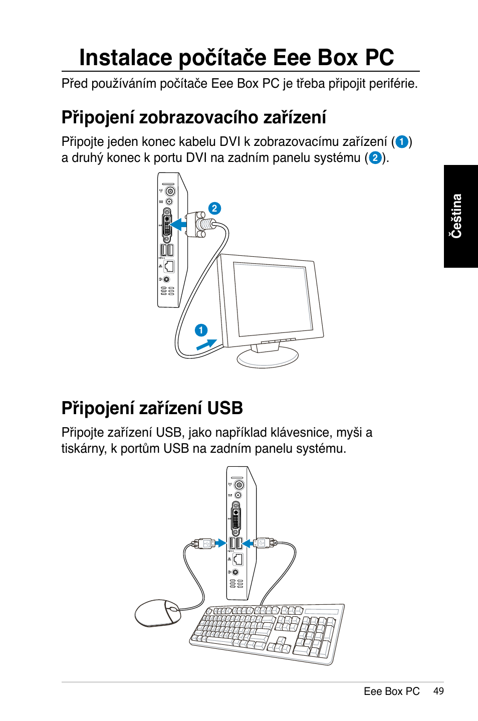 Instalace počítače eee box pc, Připojení zobrazovacího zařízení, Připojení zařízení usb | Asus B202 User Manual | Page 49 / 128