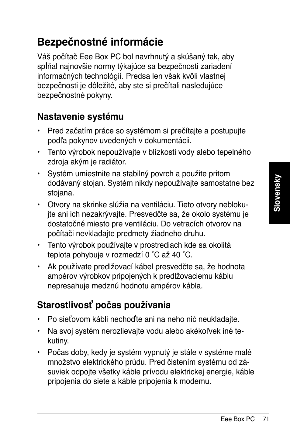 Bezpečnostné informácie, Nastavenie systému, Starostlivosť počas používania | Asus B202 User Manual | Page 71 / 128