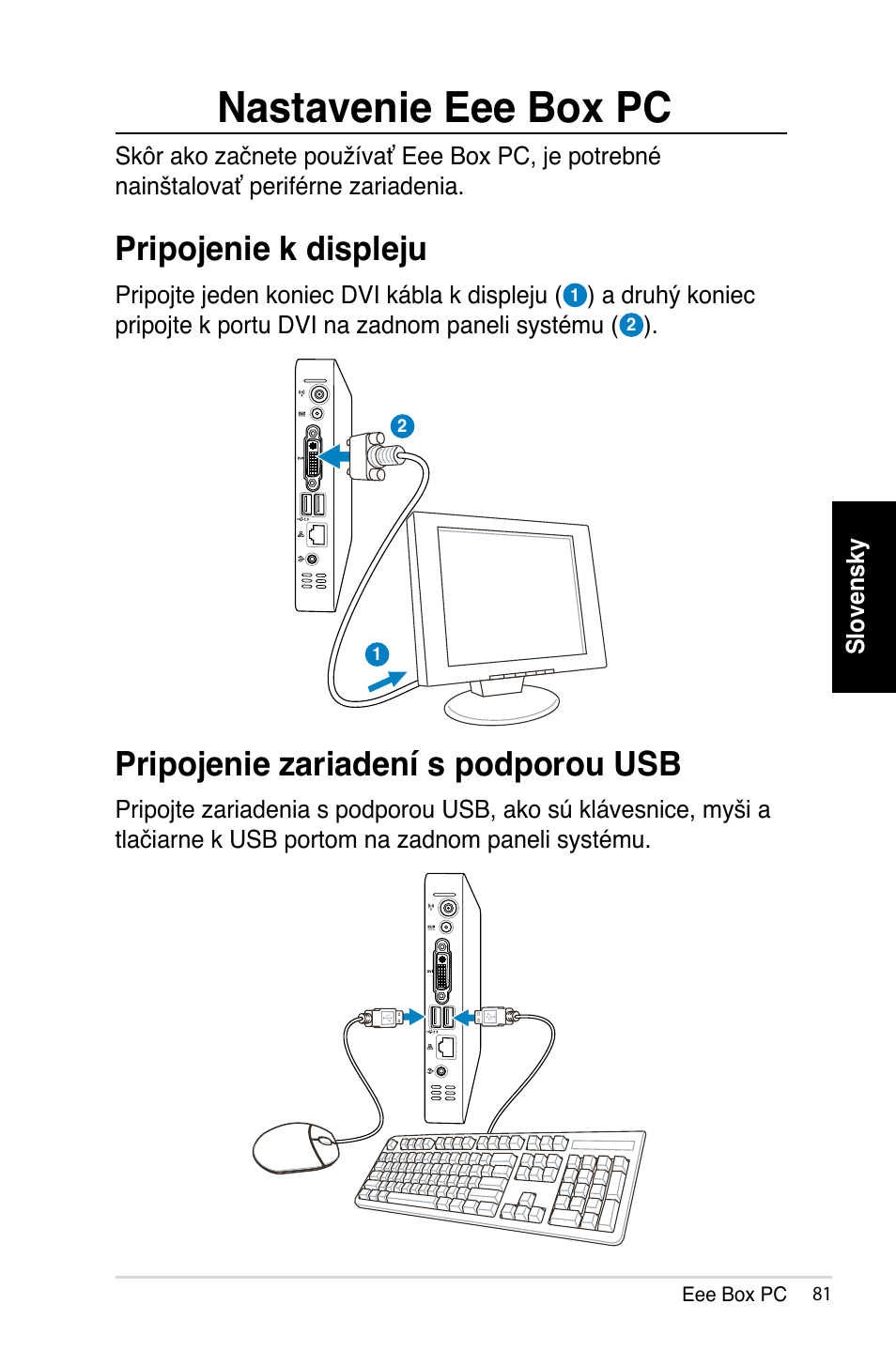 Nastavenie eee box pc, Pripojenie k displeju, Pripojenie zariadení s podporou usb | Asus B202 User Manual | Page 81 / 128