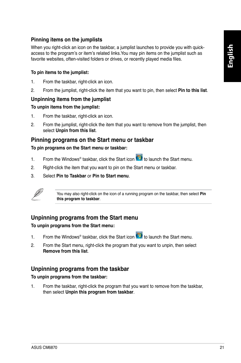 English, Pinning.programs.on.the.start.menu.or.taskbar, Unpinning.programs.from.the.start.menu | Unpinning.programs.from.the.taskbar | Asus CM6870 User Manual | Page 23 / 212