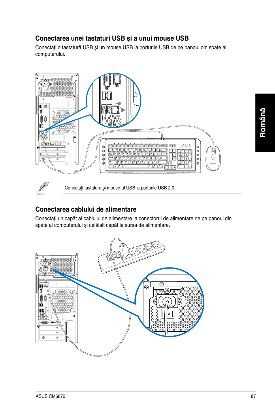 Română, Conectarea unei tastaturi usb şi a unui mouse usb, Conectarea.cablului.de.alimentare | Asus CM6870 User Manual | Page 89 / 212