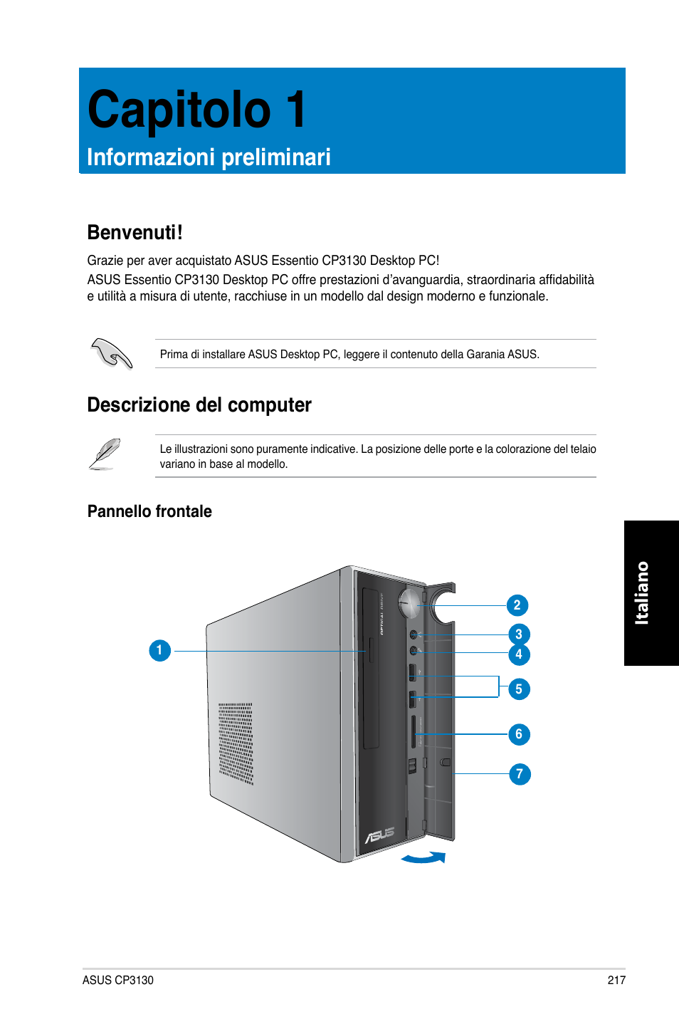 Capitolo 1, Informazioni preliminari, Benvenuti | Descrizione del computer, Capitolo.1, Informazioni.preliminari | Asus CP3130 User Manual | Page 219 / 480