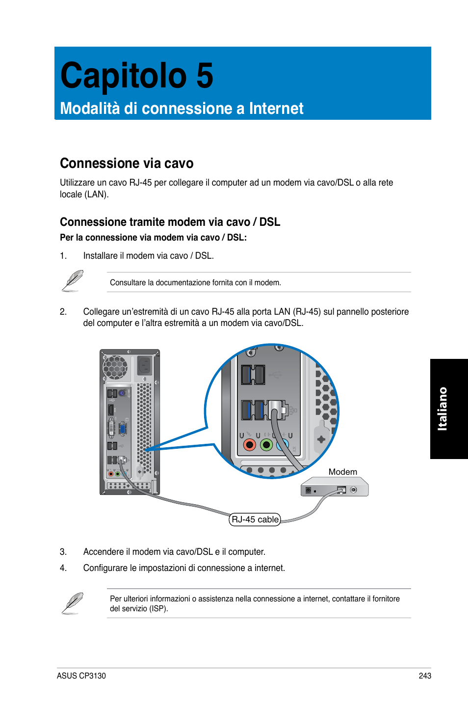 Capitolo 5, Modalità di connessione a internet, Connessione via cavo | Capitolo.5, Modalità.di.connessione.a.internet, Connessione.via.cavo, Italiano | Asus CP3130 User Manual | Page 245 / 480