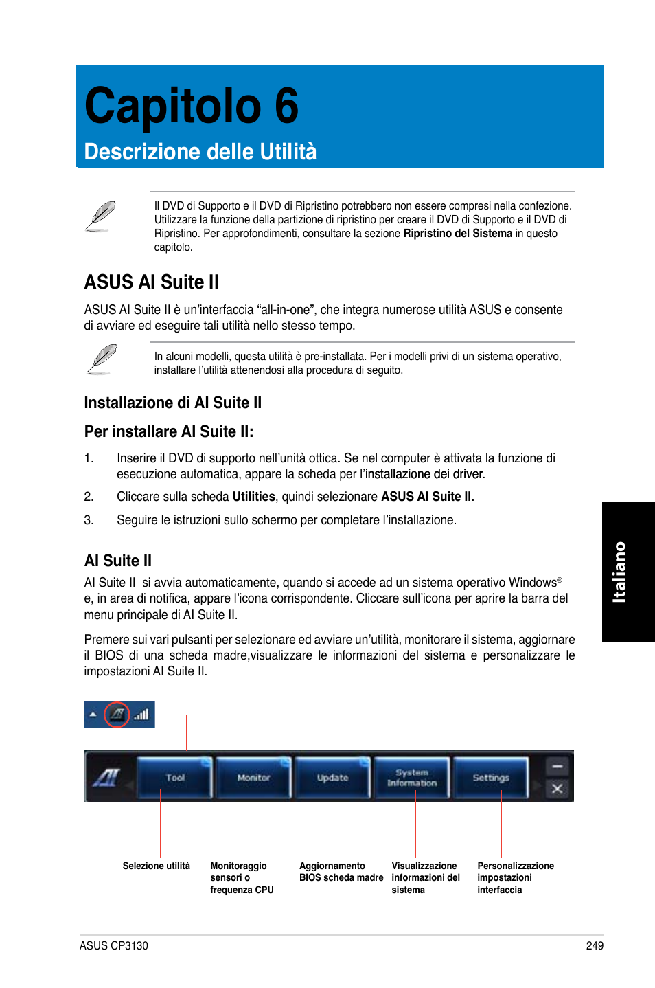 Capitolo 6, Descrizione delle utilità, Asus ai suite ii | Capitolo.6, Descrizione.delle.utilità, Asus.ai.suite.ii, Italiano, Ai.suite.ii | Asus CP3130 User Manual | Page 251 / 480