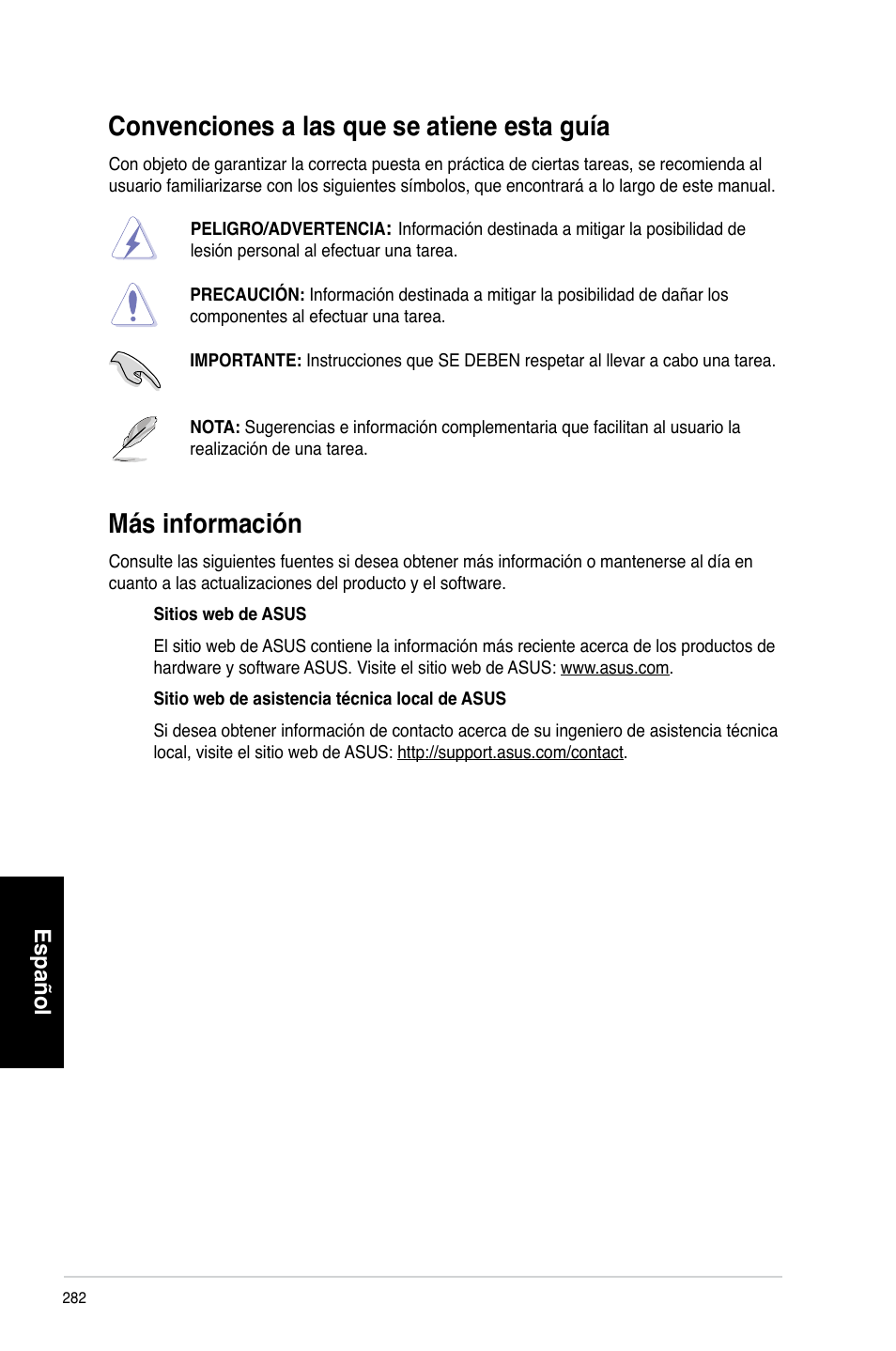 Convenciones a las que se atiene esta guía, Más información, Convenciones.a.las.que.se.atiene.esta.guía | Más.información, Español | Asus CP3130 User Manual | Page 284 / 480