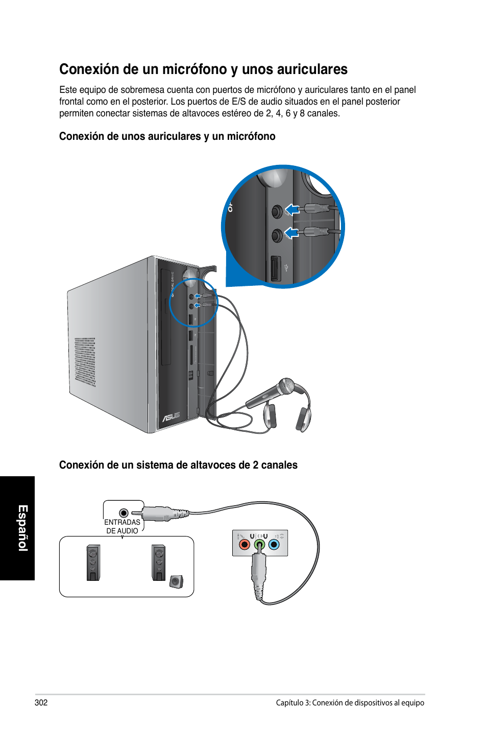 Conexión de un micrófono y unos auriculares, Conexión.de.un.micrófono.y.unos.auriculares, Español | Asus CP3130 User Manual | Page 304 / 480