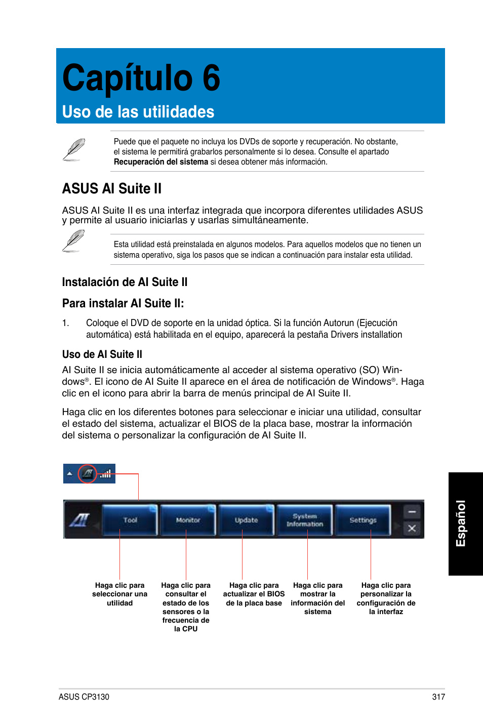 Capítulo 6, Uso de las utilidades, Asus ai suite ii | Capítulo.6, Uso.de.las.utilidades, Asus.ai.suite.ii, Español | Asus CP3130 User Manual | Page 319 / 480